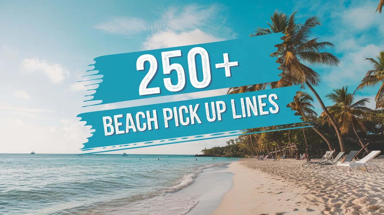 Beach Pick Up Lines