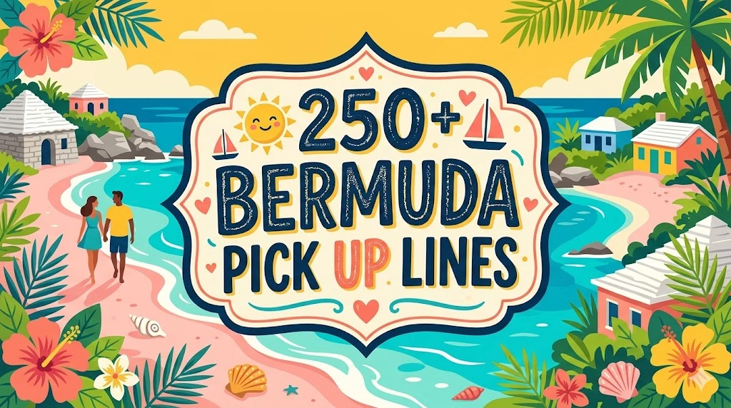 Bermuda Pick Up Lines