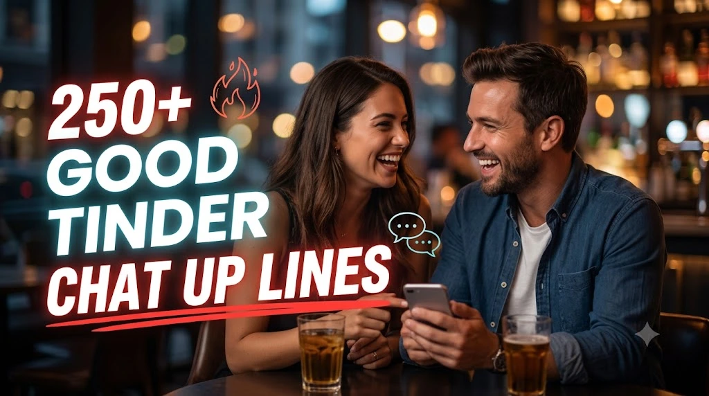 Good Tinder Chat Up Lines